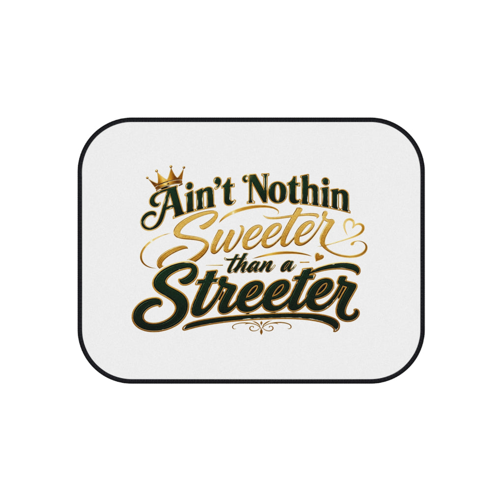 "Ain't Nothin' Sweeter Than a Streeter" Car Mats (Set of 4)