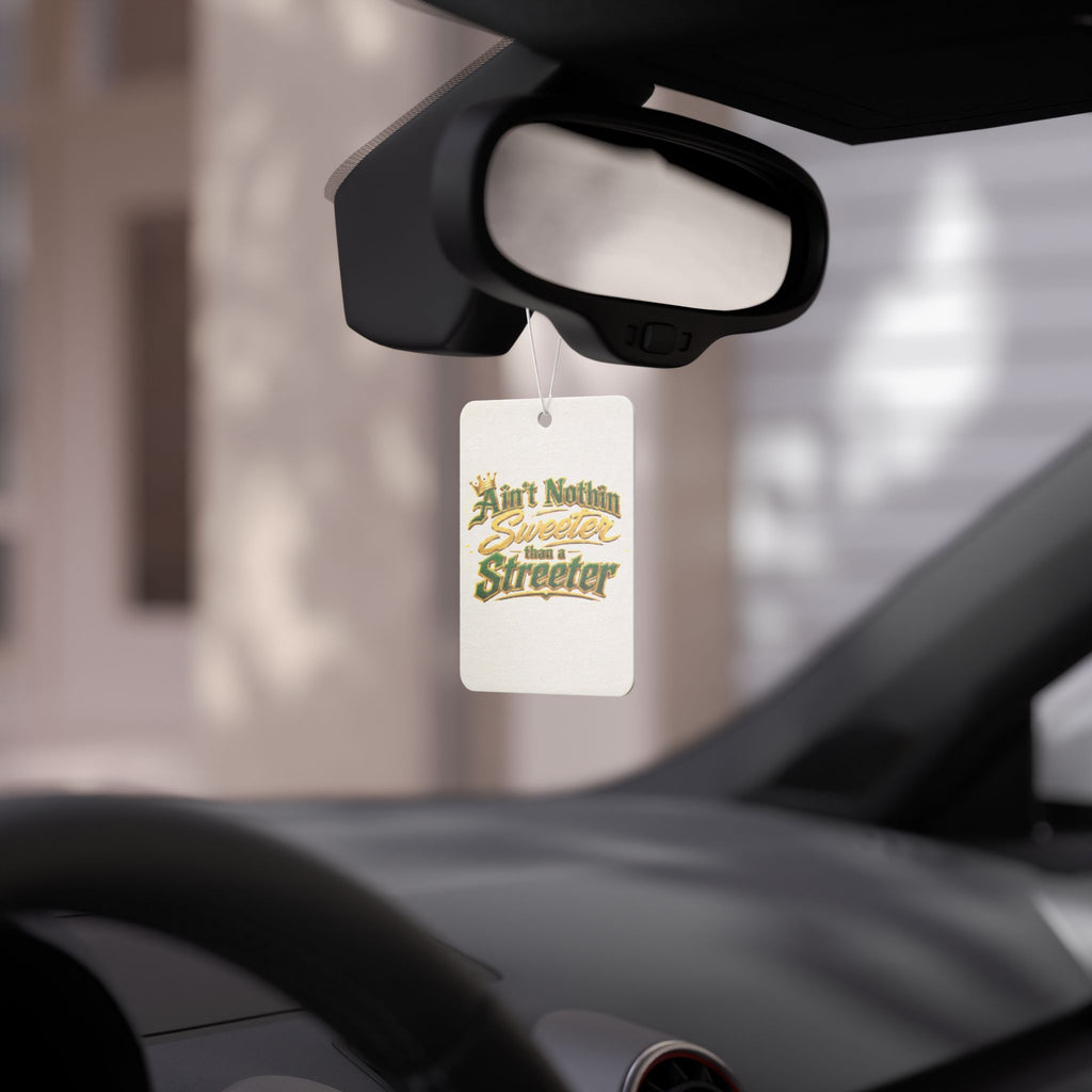 "Ain't Nothin' Sweeter Than a Streeter" — Car Air Freshener