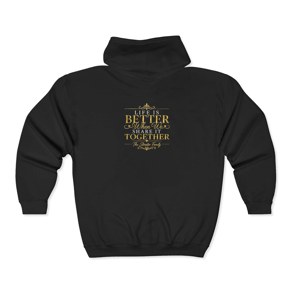 "Life is Better... Share It Together" Streeter — Zip Hoodie