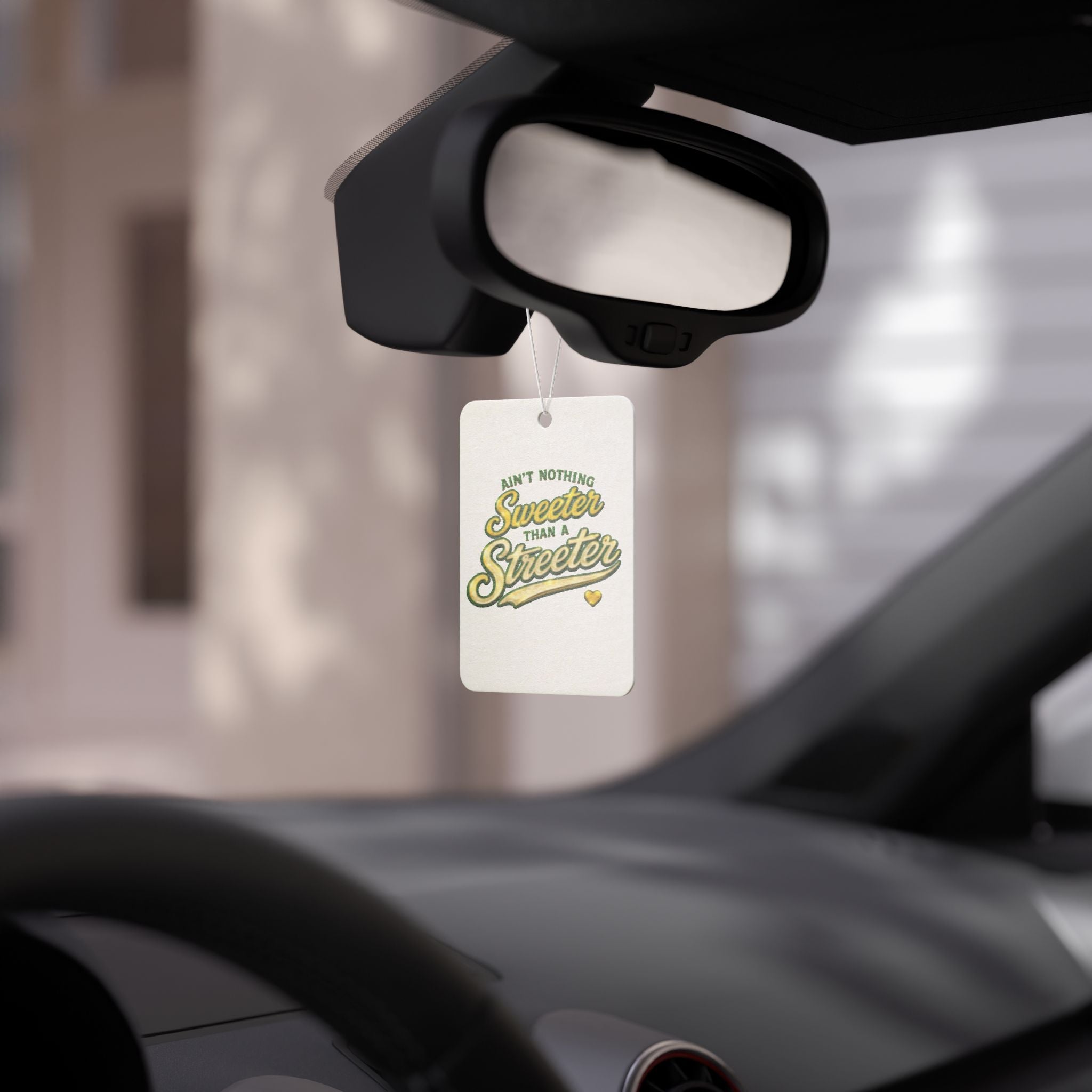 Ain't Nothing Sweeter Than a Streeter Car Air Freshener