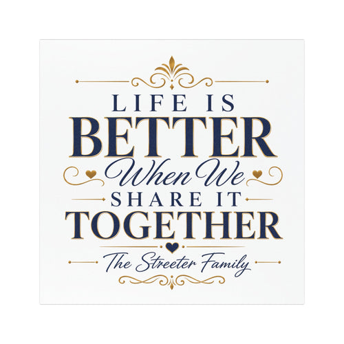 "Life Is Better When We Share It Together” — Car Magnet