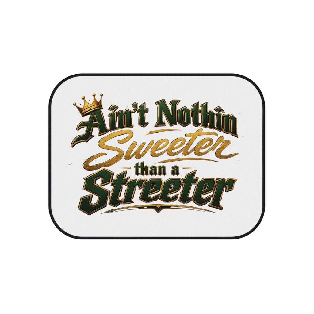 "Ain't Nothin Sweeter Than a Streeter" Car Floor Mats (Set of 4)