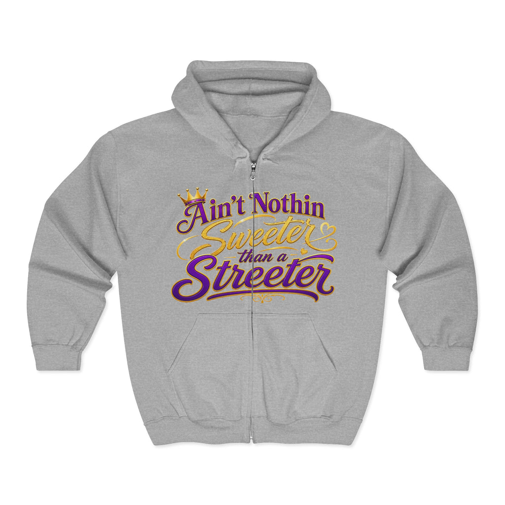 Ain't Nothin' Sweeter Than a Streeter — Zip Hoodie