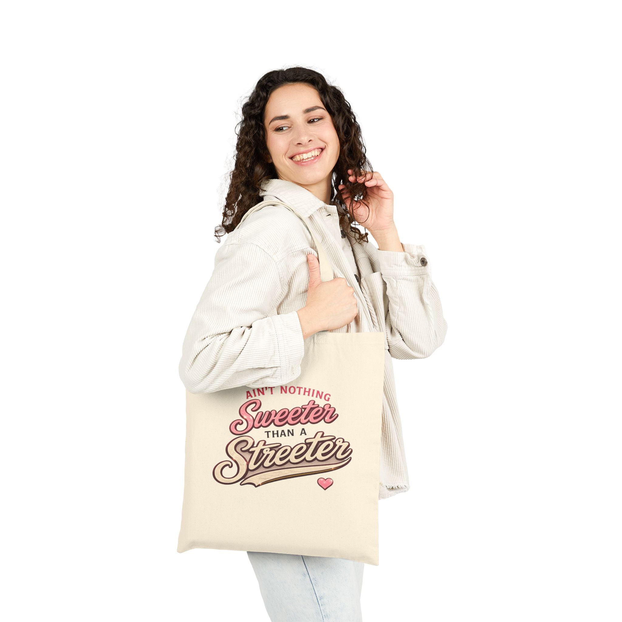 Ain't Nothing Sweeter Than a Streeter Tote