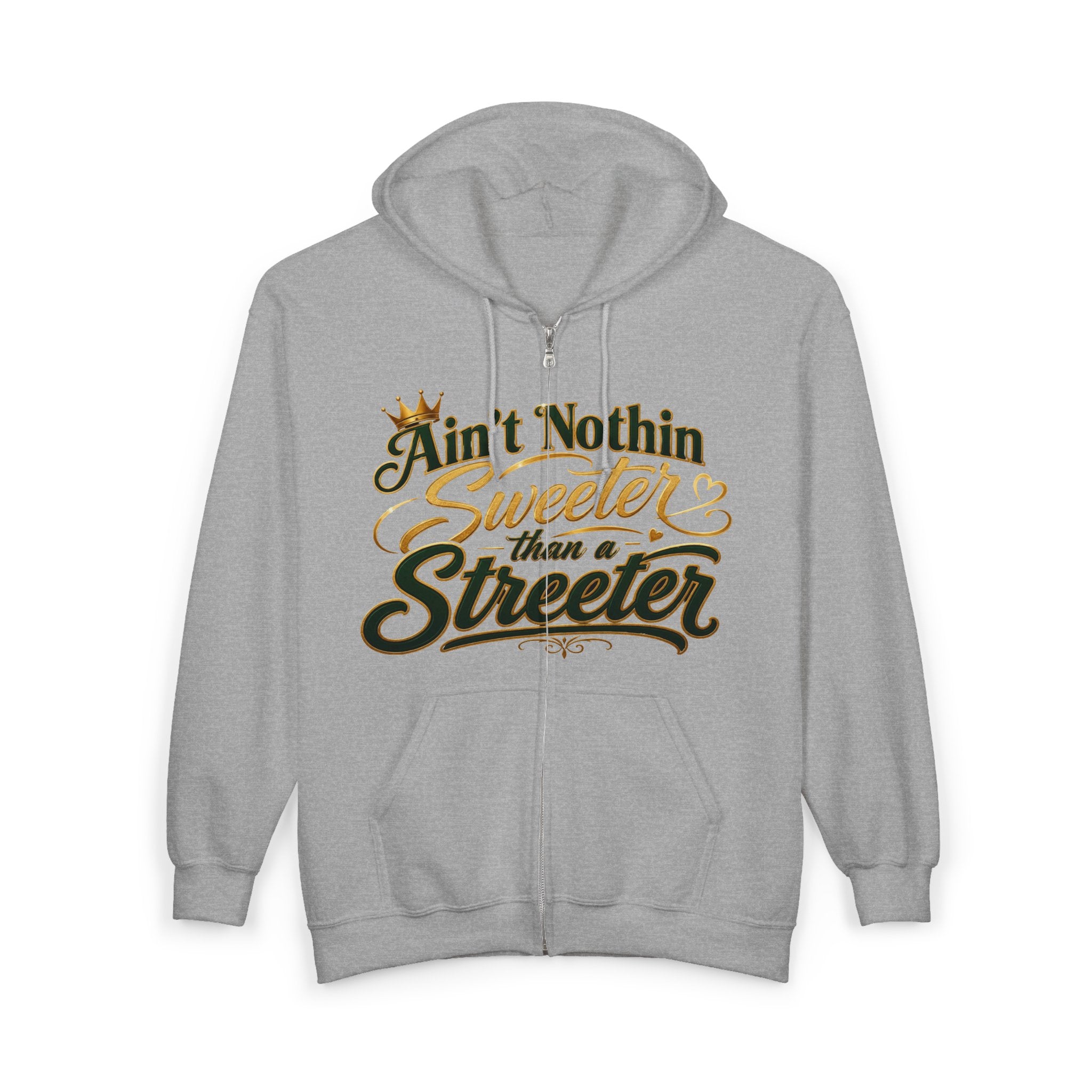 Ain't Nothin' Sweeter Than a Streeter  — Zip Hoodie