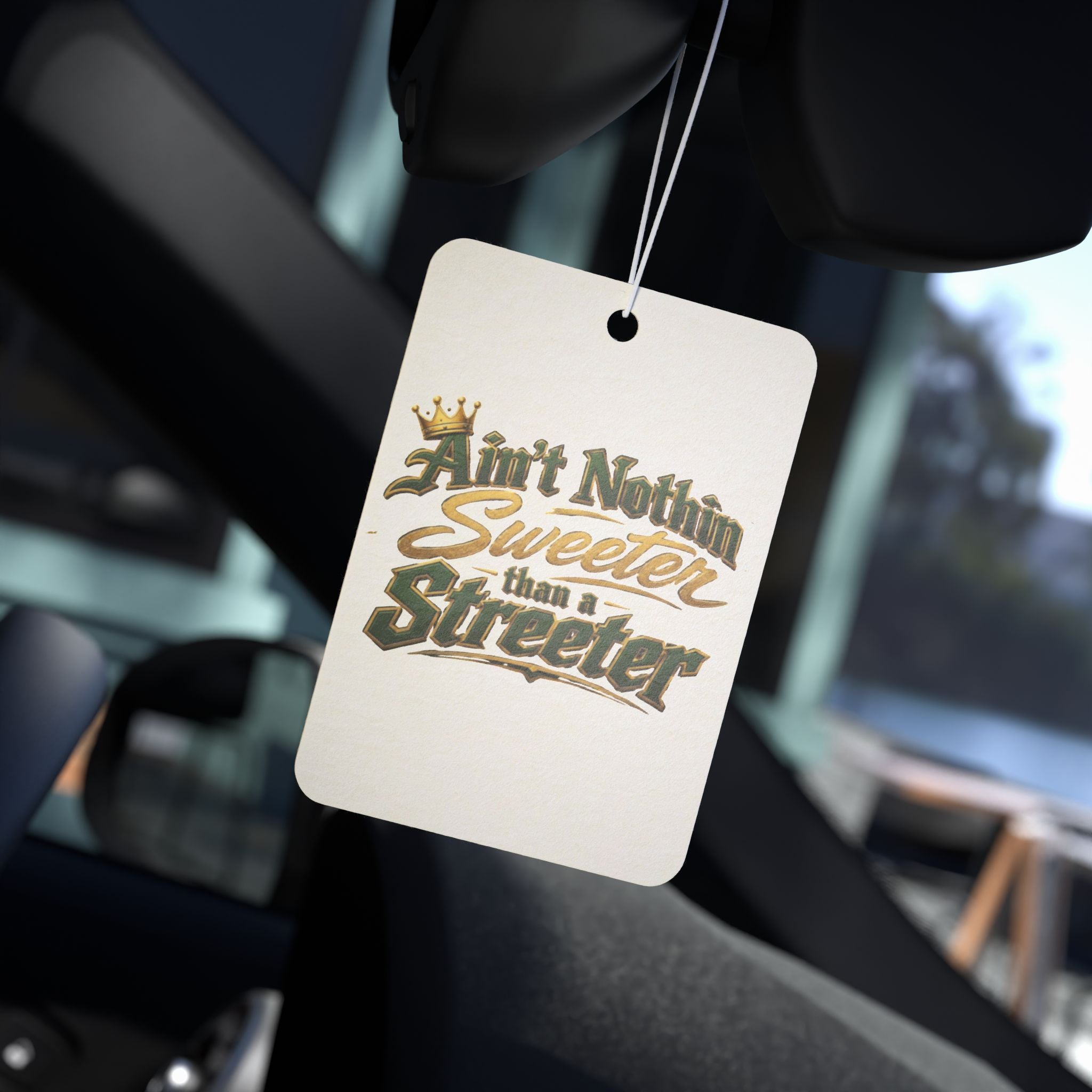 "Ain't Nothin' Sweeter Than a Streeter" — Car Air Freshener
