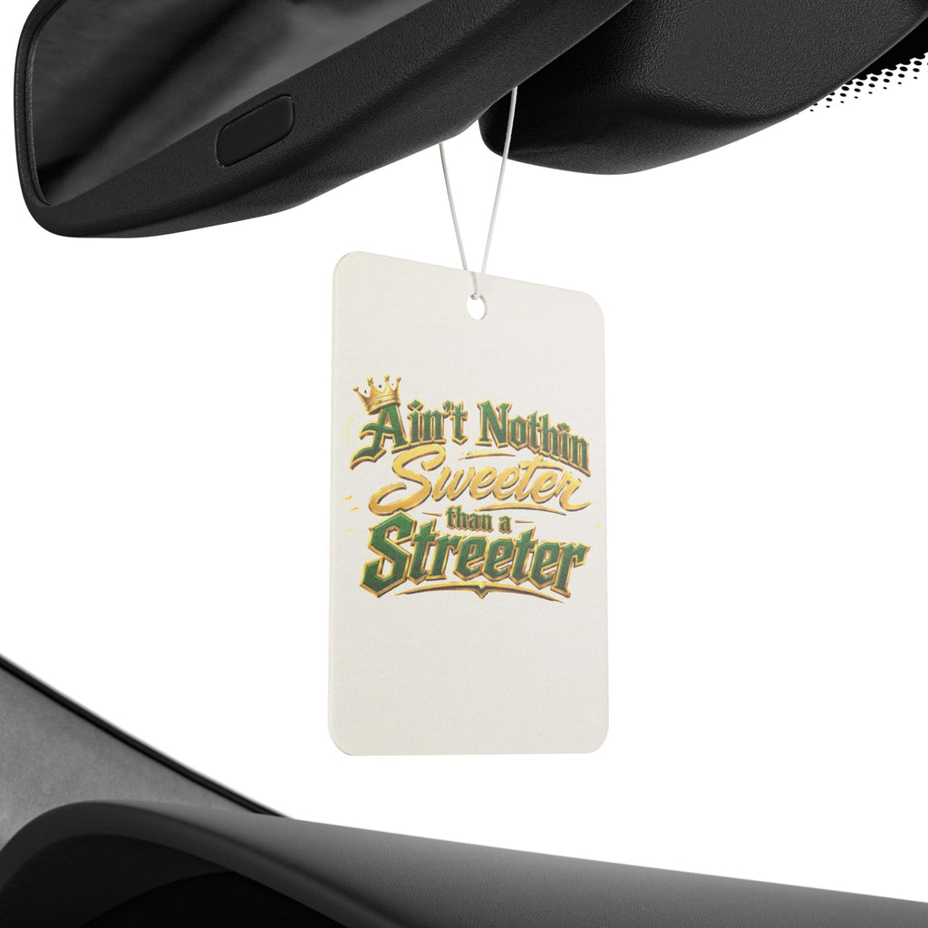 "Ain't Nothin' Sweeter Than a Streeter" — Car Air Freshener