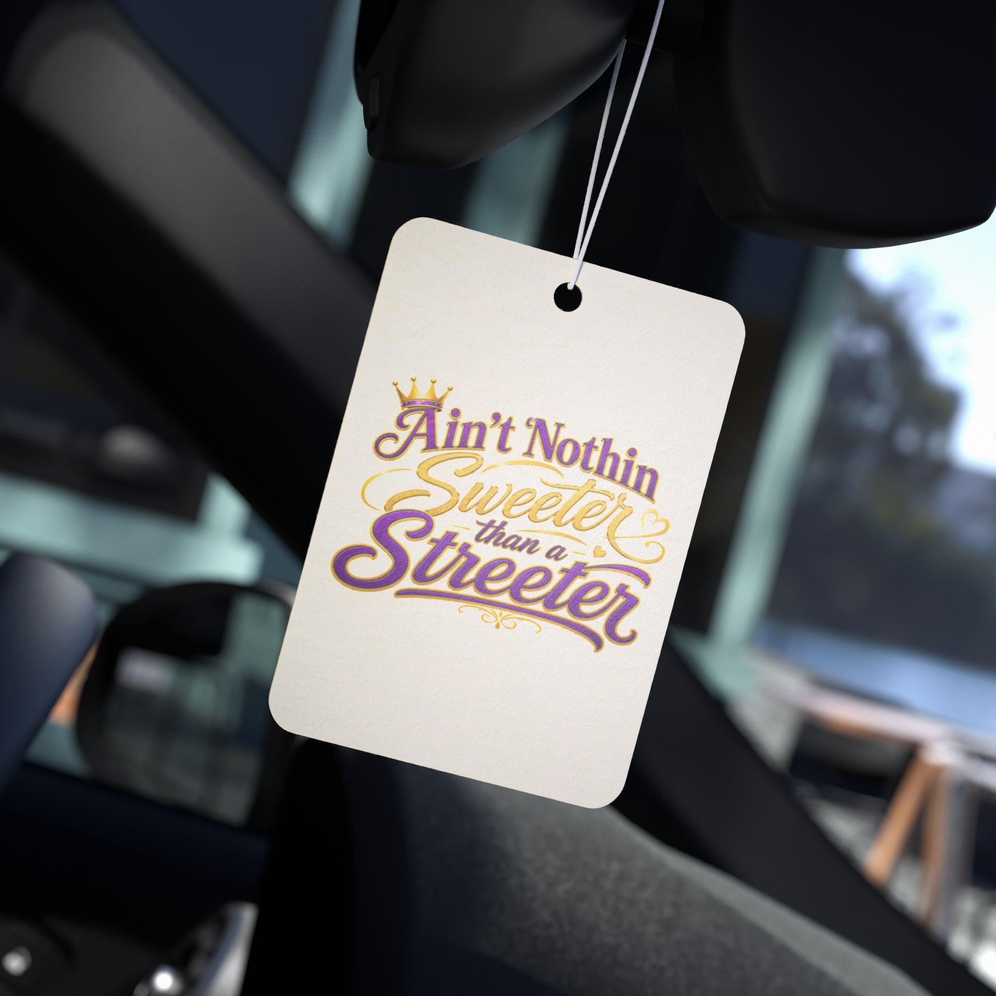 Car Air Freshener — "Ain't Nothin Sweeter Than a Streeter" Scented Hanging Ornament