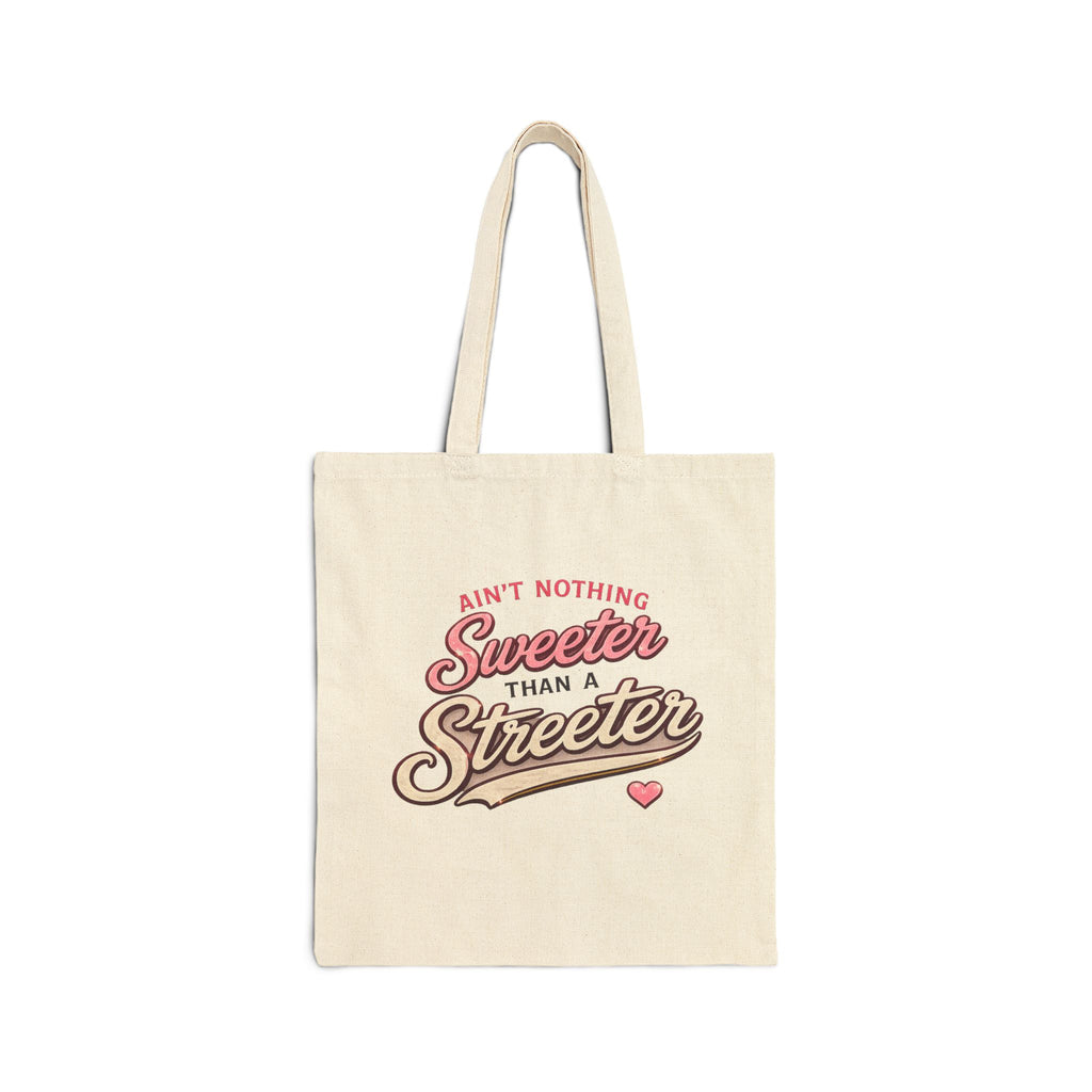 Ain't Nothing Sweeter Than a Streeter Tote