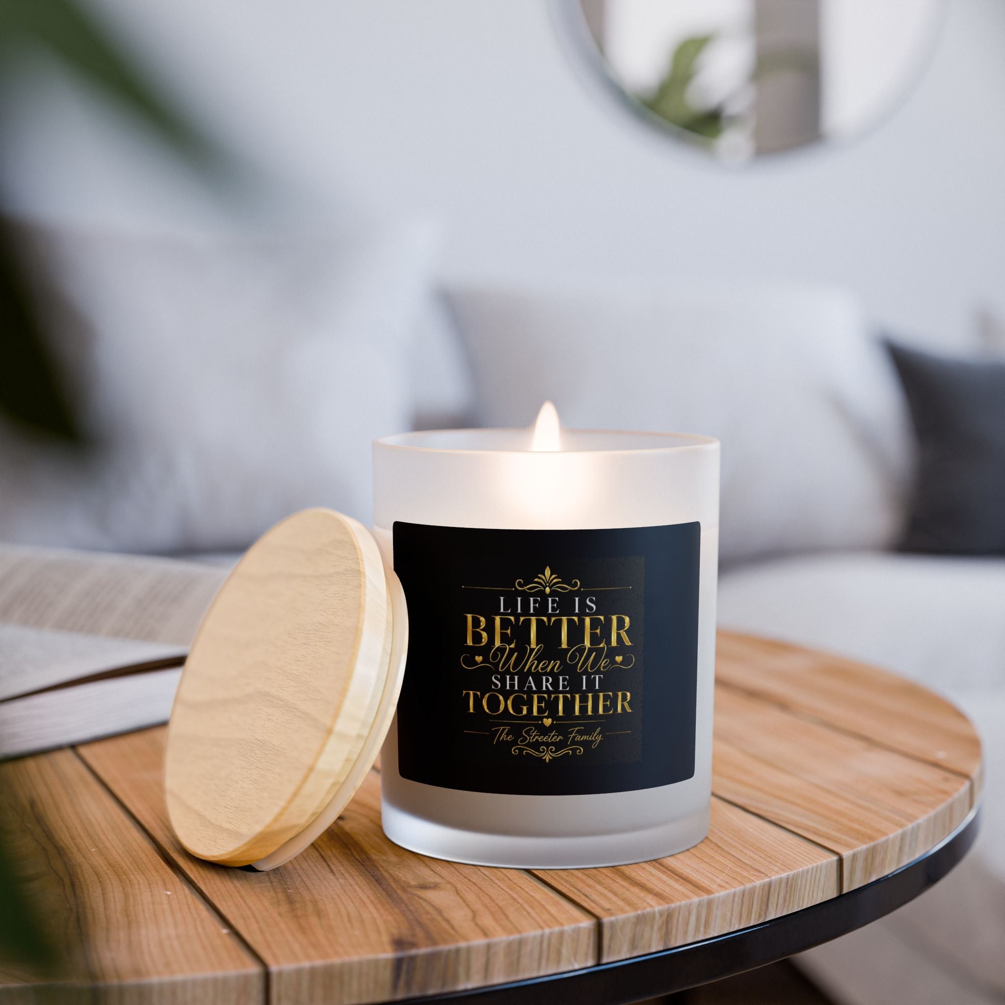 "Life Is Better When We Share It Together" Frosted Glass Candle —  11oz