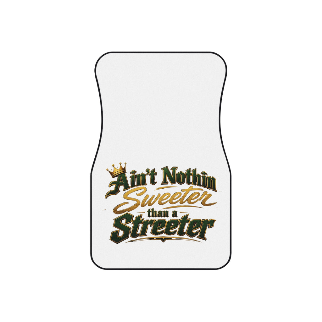 "Ain't Nothin Sweeter Than a Streeter" Car Floor Mats (Set of 4)