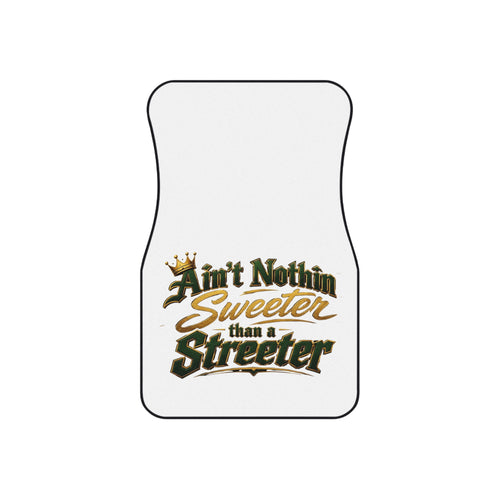 "Ain't Nothin Sweeter Than a Streeter" Car Floor Mats (Set of 4)