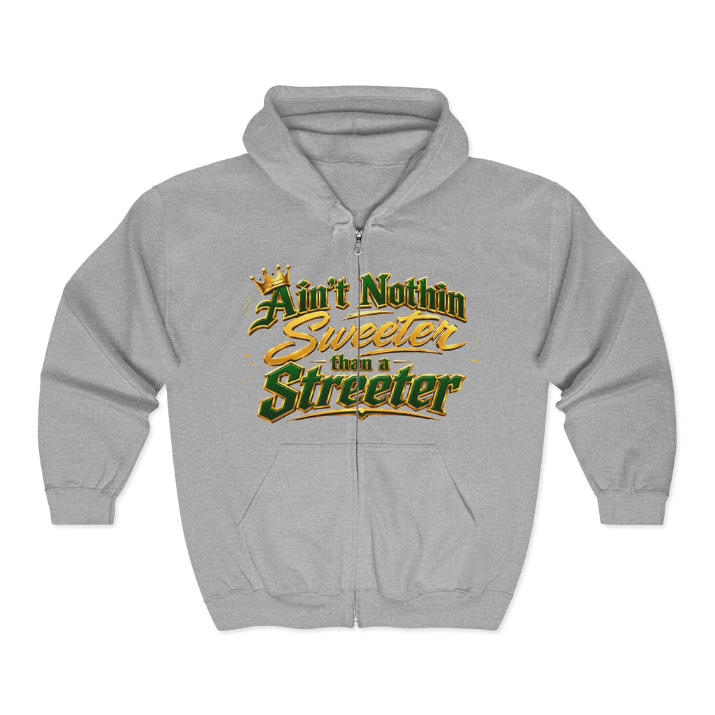 Ain't Nothin' Sweeter Than a Streeter  — Zip Hoodie
