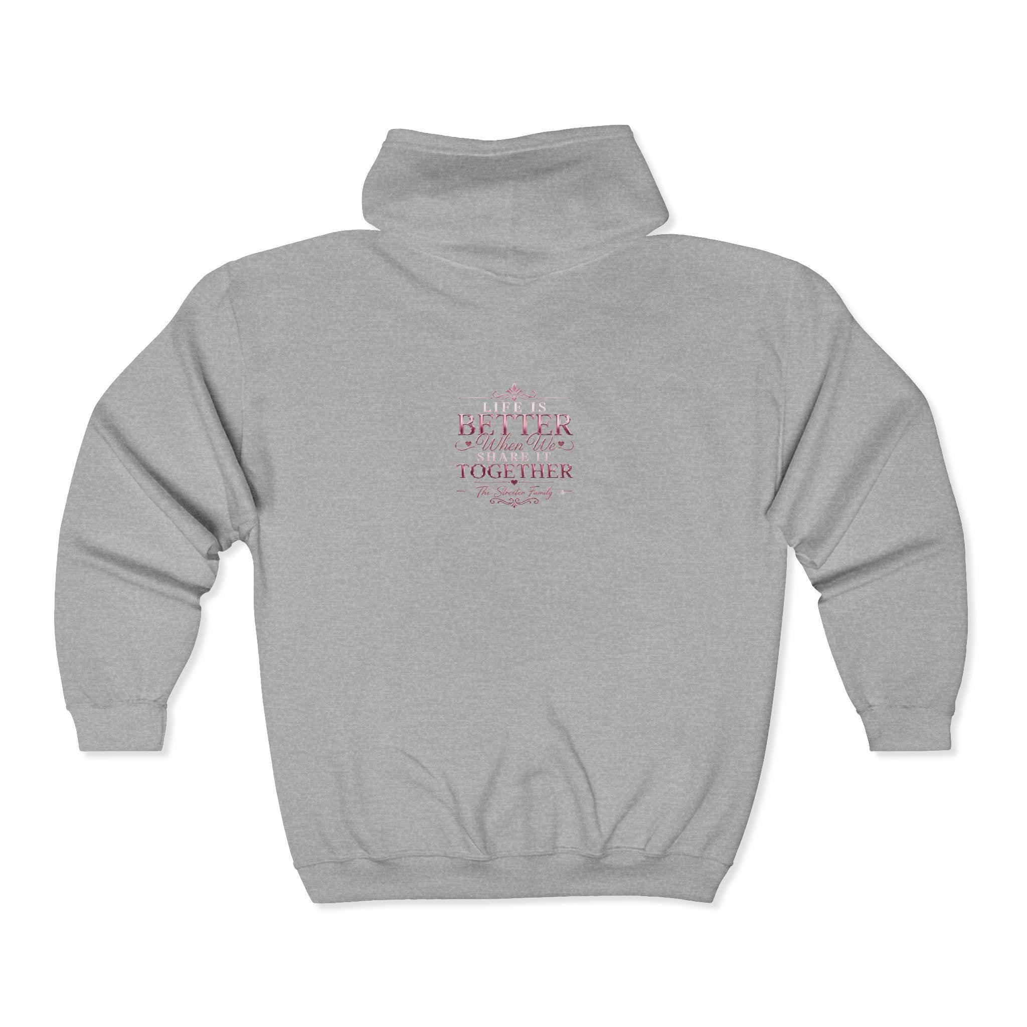 "Life is Better... Share It Together" Streeter — Zip Hoodie