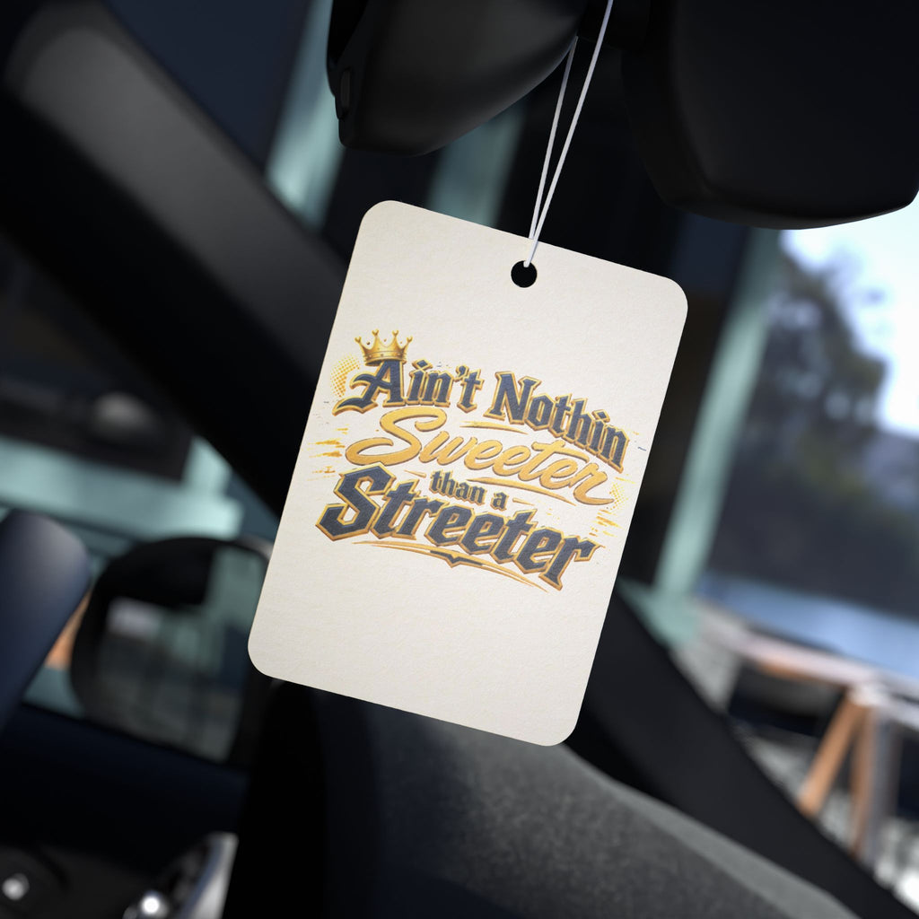 "Ain't Nothin' Sweeter Than a Streeter" — Car Air Freshener